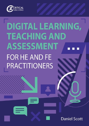 Бумажная книга «Digital Learning, Teaching and Assessment for HE and FE Practitioners», автор Даниэль Скотт - фото №1