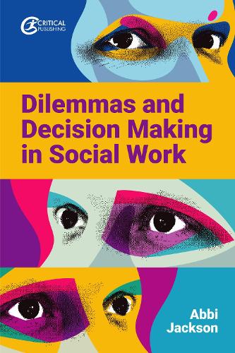 Паперова книга «Dilemmas and Decision Making in Social Work», автор Еббі Джексон - фото №1