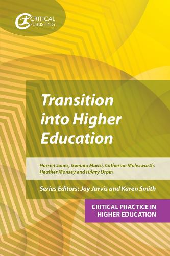 Бумажная книга «Transition into Higher Education», авторов Кэтрин Моулсворт, Джемма Манси, Гарриет Джонс, Хизер Монси, Хилари Орпин - фото №1
