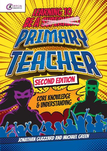 [object Object] «Learning to be a Primary Teacher: Core Knowledge and Understanding», авторів Джонатан Глаззард, Майкл Грін - фото №1