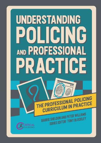 Бумажная книга «Understanding Policing and Professional Practice», автор Барри Шелдон - фото №1