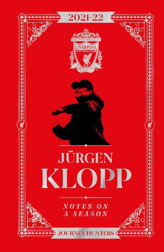 Бумажная книга «Jurgen Klopp Notes On A Season 2021/2022: Journey Hunters», автор Юрген Клопп - фото №1