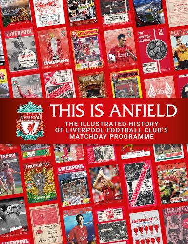 Бумажная книга «This is Anfield: The Illustrated History of Liverpool Football Club's Matchday Programme», автор Футбольный клуб "Ливерпуль" - фото №1