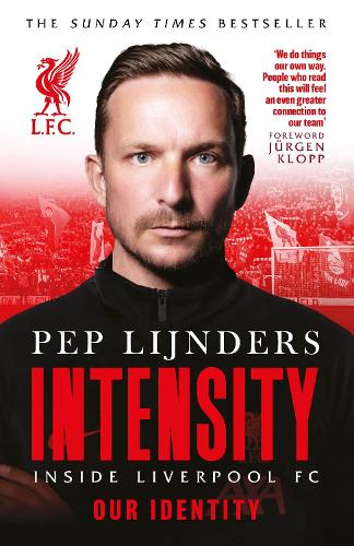 Паперова книга «Intensity: Inside Liverpool FC», автор Пеп Ліжндерс - фото №1