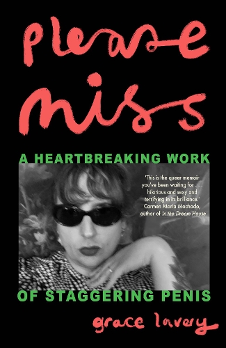 Бумажная книга «Please Miss: A Heartbreaking Work of Staggering Penis», автор Грейс Лавери - фото №1