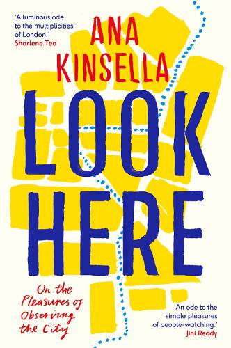 Бумажная книга «Look Here: On the Pleasures of Observing the City», автор Ана Кинселла - фото №1