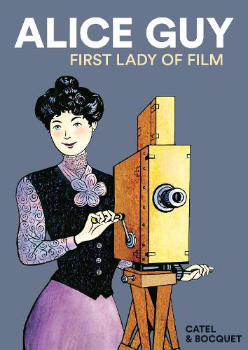 Паперова книга «Alice Guy: First Lady of Film», автор Хосе-Луїс Боке - фото №1