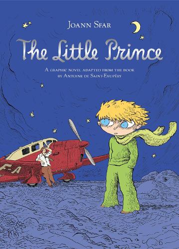 Бумажная книга «The Little Prince : A graphic novel adapted from the book by Antoine de Saint-Exupéry», авторов Антуан де Сент-Экзюпери, Джоанн Сфар - фото №1