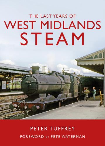 Бумажная книга «The Last Years of West Midlands Steam», автор Питер Таффри - фото №1