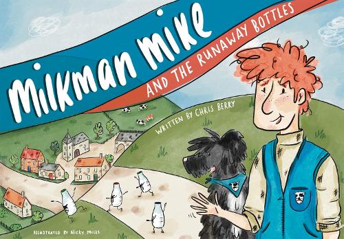 Бумажная книга «Milkman Mike And The Runaway Bottles», автор Крис Берри - фото №1