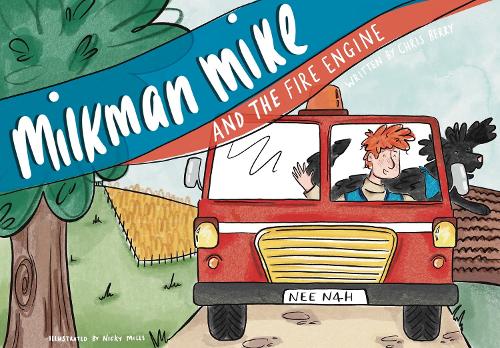 Бумажная книга «Milkman Mike And The Fire Engine», автор Крис Берри - фото №1