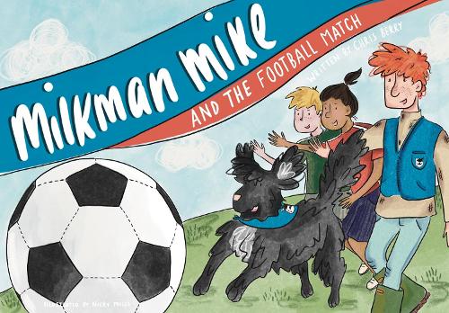 Бумажная книга «Milkman Mike and the Football Match», автор Крис Берри - фото №1