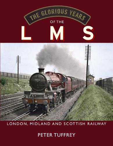 Бумажная книга «The Glorious Years of the LMS: London, Midland and Scottish Railway», автор Питер Таффри - фото №1
