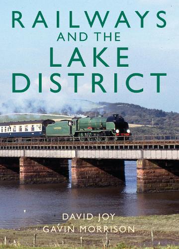 Бумажная книга «Railways and the Lake District», автор Дэвид Джой - фото №1