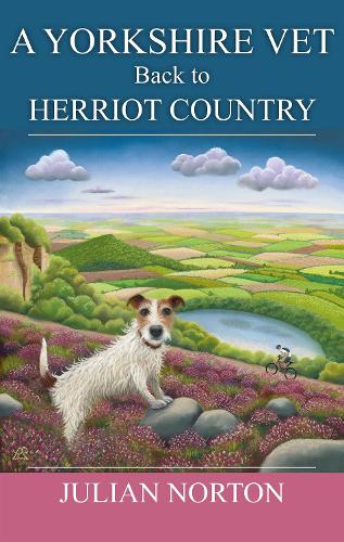 Бумажная книга «A Yorkshire Vet Back To Herriot Country», автор Джулиан Нортон - фото №1