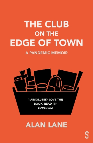 Бумажная книга «The Club on the Edge of Town: A Pandemic Memoir», автор Алан Лейн - фото №1