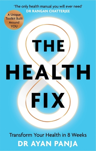 Бумажная книга «The Health Fix: Transform your Health in 8 Weeks», автор Аян Панджа - фото №1