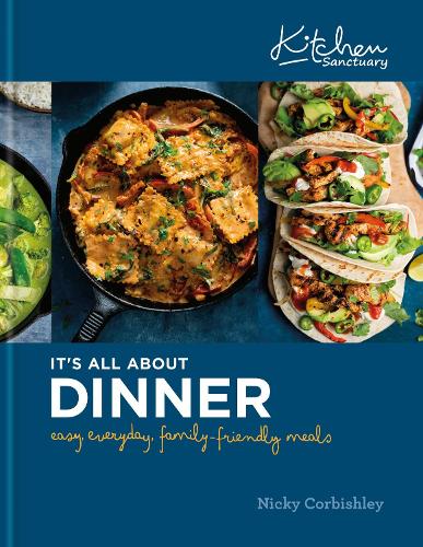 Бумажная книга «Kitchen Sanctuary: It's All About Dinner: Easy, Everyday, Family-Friendly Meals», автор Ники Корбишли - фото №1