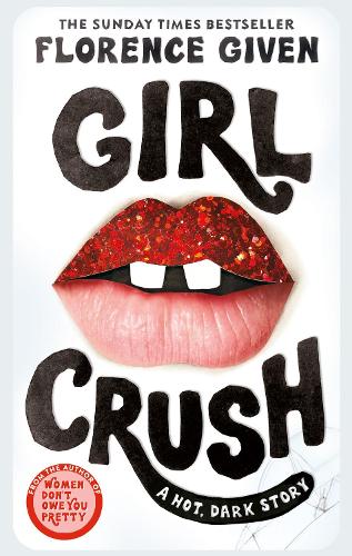 Бумажная книга «Girlcrush: The #1 Sunday Times Bestseller», автор Флоренс Гивен - фото №1