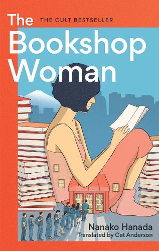 Паперова книга «The Bookshop Woman: The Smash-Hit Japanese Bestseller», автор Нанако Ханада - фото №1