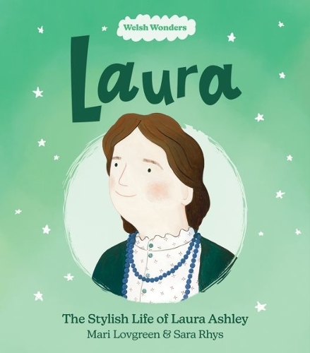 Бумажная книга «Welsh Wonders: Laura - The Stylish Life of Laura Ashley», автор Мари Ловгрин - фото №1