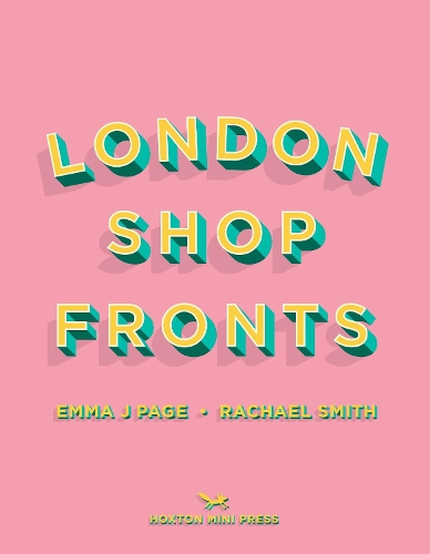 Бумажная книга «London Shopfronts», авторов Эмма Джей Пейдж, Рэйчел Смит - фото №1