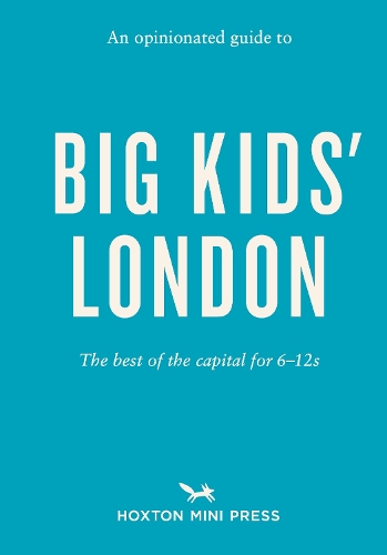Паперова книга «An Opinionated Guide To Big Kids' London», автор Еммі Воттс - фото №1