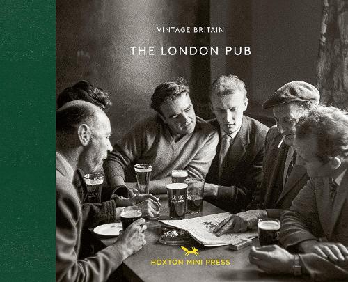 Бумажная книга «The London Pub 1900-1960», автор Hoxton Mini Press - фото №1
