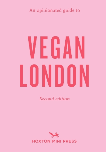 Паперова книга «An Opinionated Guide To Vegan London: 2nd Edition: Second Edition», автор Еммі Воттс - фото №1