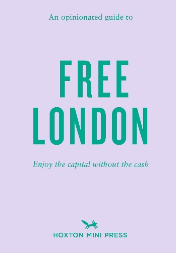 Паперова книга «An Opinionated Guide To Free London», автор Еммі Воттс - фото №1