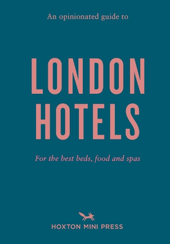 Бумажная книга «An Opinionated Guide to London Hotels», автор Джина Джексон - фото №1