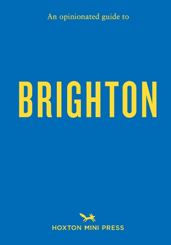 Бумажная книга «An Opinionated Guide to Brighton», автор Джо Минихейн - фото №1