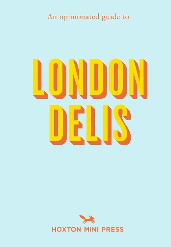 Бумажная книга «An Opinionated Guide To London Delis», автор Hoxton Mini Press - фото №1