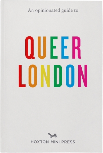 Бумажная книга «An Opinionated Guide To Queer London», автор Фрэнк Галлаугер - фото №1
