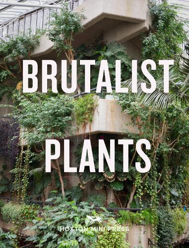 Паперова книга «Brutalist Plants», автор Олівія Брум - фото №1