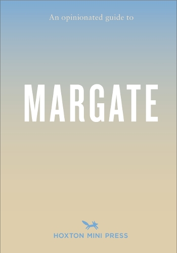 Паперова книга «Opinionated Guide To Margate», автор Еммі Воттс - фото №1