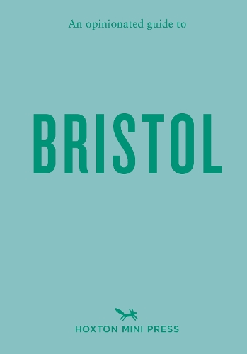 Бумажная книга «An Opinionated Guide To Bristol», автор Флоранс Филозе - фото №1