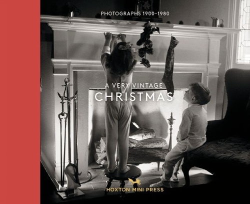 Бумажная книга «A Very Vintage Christmas: Photographs 1890-1980», автор Hoxton Mini Press - фото №1