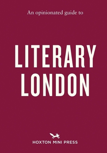 Бумажная книга «An Opinionated Guide to Literary London», автор Джон Клегг - фото №1