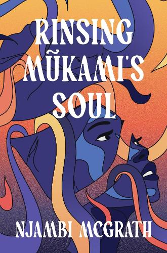 Бумажная книга «Rinsing Mũkami's Soul», автор Нджамби МакГрат - фото №1
