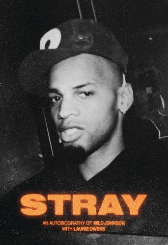 Бумажная книга «Stray: An Autobiography Of Milo Johnson With Laurie Owens», авторов Лори Оуэнс, Майло Джонсон - фото №1