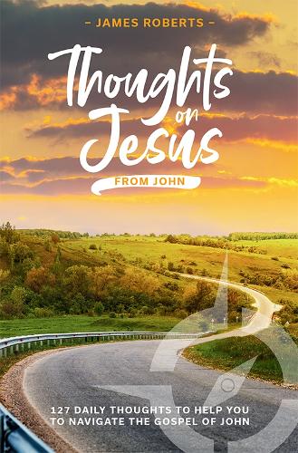 Паперова книга «Thoughts on Jesus from John», автор Джеймс Робертс - фото №1