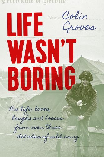 Бумажная книга «Life Wasn't Boring», автор Колин Гровс - фото №1