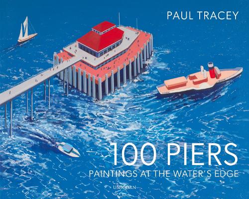 Бумажная книга «100 Piers: Paintings at the Water's Edge», автор Пол Трейси - фото №1