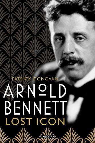 Бумажная книга «Arnold Bennett: Lost Icon», автор Патрик Донован - фото №1