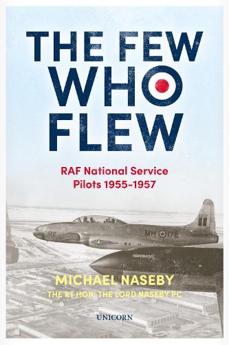 Бумажная книга «The Few Who Flew: RAF National Service Pilots 1955-1957», автор Майкл Нейсби - фото №1