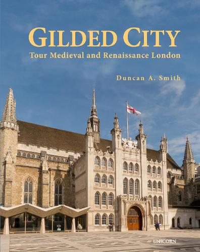 Бумажная книга «Gilded City: Tour Medieval and Renaissance London», автор Дункан А. Смит - фото №1