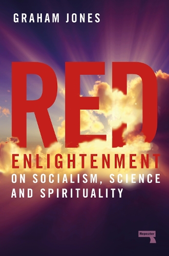 Бумажная книга «Red Enlightenment: On Socialism, Science and Spirituality», автор Грэм Джонс - фото №1