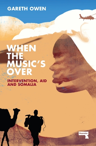 Бумажная книга «When the Music's Over: Intervention, Aid and Somalia», автор Гарет Оуэн - фото №1