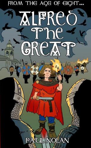 Бумажная книга «From the age of eight: Alfred the Great», автор Пол Нолан - фото №1